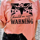 Western Cow Animal Warning Graphic T Shirts