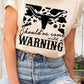 Western Cow Animal Warning Graphic T Shirts