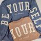 Be Yourself Sweatshirt PLUS