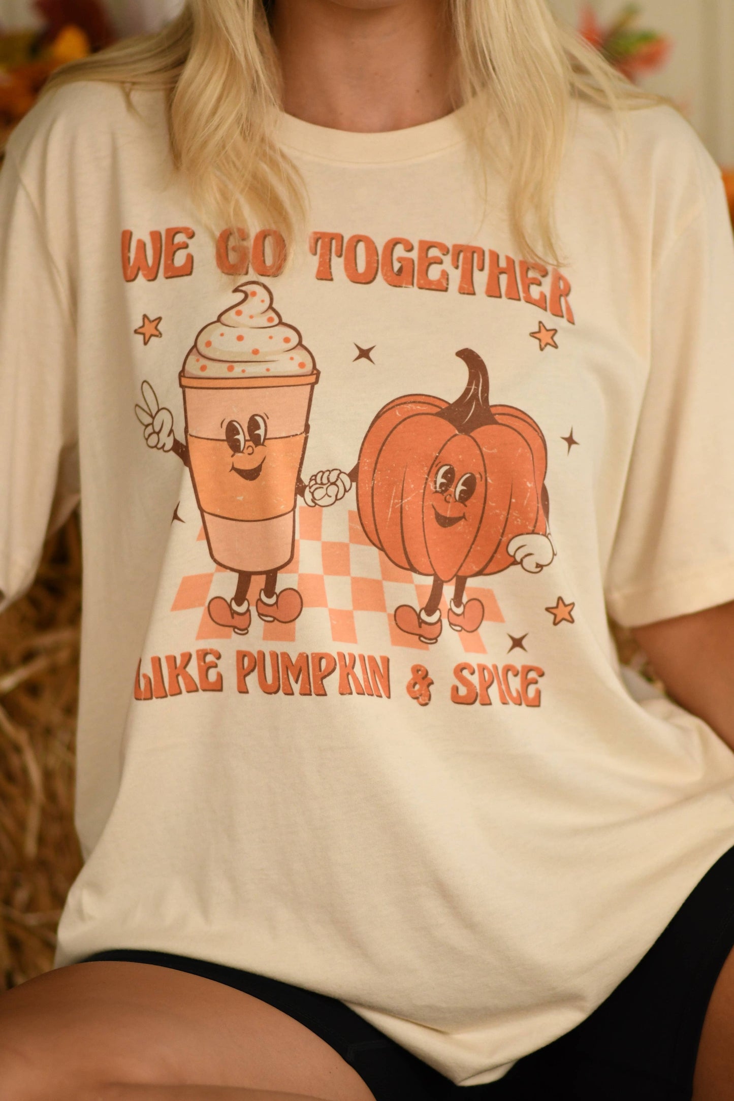 We Go Together Like Pumpkin And Spice Tee RTS