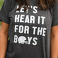 Let’s Hear It For The Boys Game day Tee