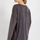 Mineral Washed Round Neckline Long Sleeves Top