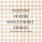 Custom Designed Hoodie Unisex Sweatshirt