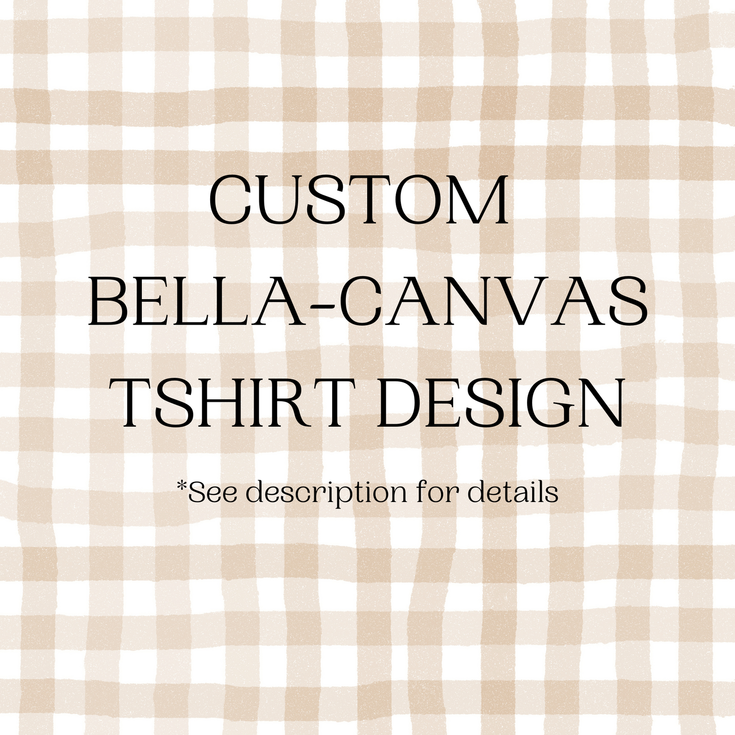 Custom Designed Bella-Canvas Unisex Tshirt