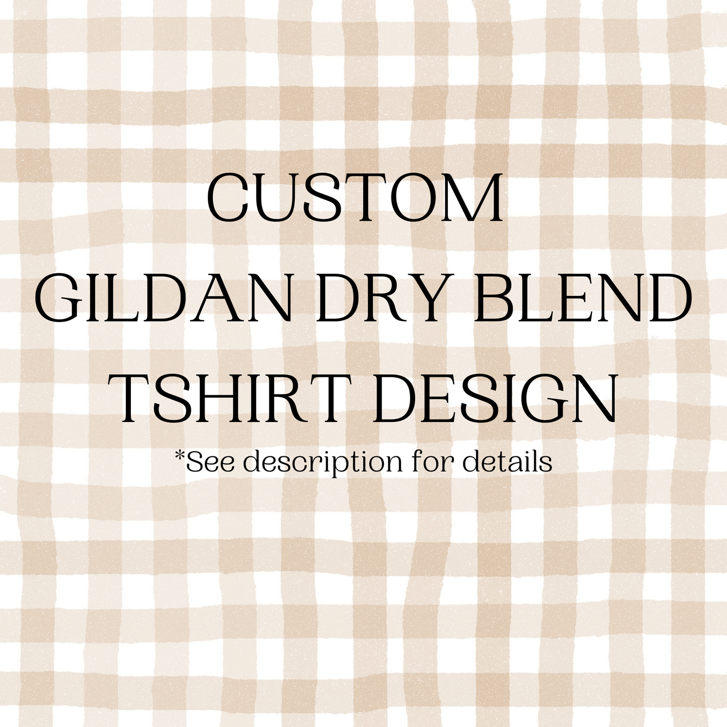 Custom Designed Gildan Dry Blend Unisex Tshirt